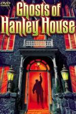 Watch The Ghosts of Hanley House M4ufreemovies