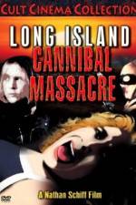 Watch The Long Island Cannibal Massacre M4ufreemovies