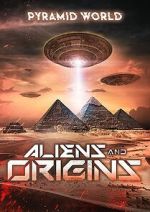 Watch Pyramid World: Aliens and Origins M4ufreemovies