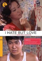 Watch I Hate But Love M4ufreemovies