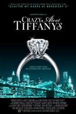 Watch Crazy About Tiffany's M4ufreemovies