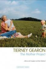 Watch Tierney Gearon: The Mother Project M4ufreemovies