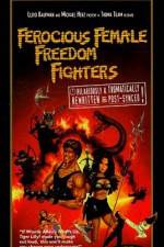 Watch Ferocious Female Freedom Fighters M4ufreemovies