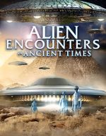 Watch Alien Encounters in Ancient Times M4ufreemovies