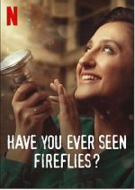 Watch Have You Ever Seen Fireflies? M4ufreemovies