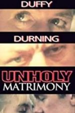 Watch Unholy Matrimony M4ufreemovies