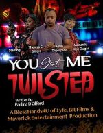 Watch You Got Me Twisted! M4ufreemovies