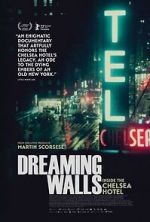 Watch Dreaming Walls: Inside the Chelsea Hotel M4ufreemovies