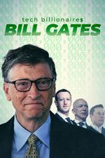 Watch Tech Billionaires: Bill Gates M4ufreemovies