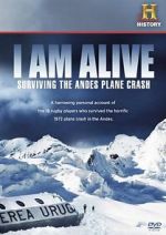 Watch I Am Alive: Surviving the Andes Plane Crash M4ufreemovies