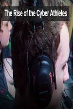 Watch The Rise of the Cyber Athletes M4ufreemovies