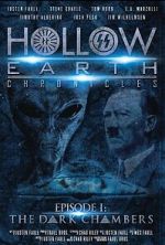 Watch Hollow Earth Chronicles: Episode I - the Dark Chambers M4ufreemovies