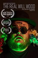 Watch The Real Will Wood M4ufreemovies