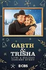 Watch Garth & Trisha Live! A Holiday Concert Event M4ufreemovies