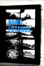 Watch Homo Futurus: A Challenge to Darwinian Thinking M4ufreemovies