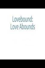 Watch Lovebound: Love Abounds M4ufreemovies