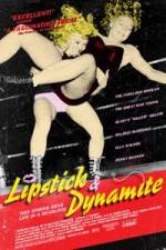 Watch Lipstick & Dynamite Piss & Vinegar The First Ladies of Wrestling M4ufreemovies