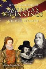Watch Secret Mysteries of America's Beginnings Volume 1: The New Atlantis M4ufreemovies
