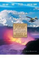 Watch Scenic National Parks:  Alaska and Hawaii M4ufreemovies