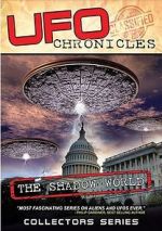 Watch UFO CHRONICLES: The Shadow World M4ufreemovies