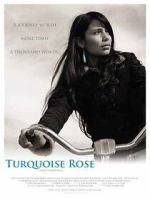 Watch Turquoise Rose M4ufreemovies
