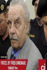 Watch Fritzl by Fred Dinenage M4ufreemovies