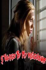 Watch Stalked by My Neighbor M4ufreemovies
