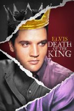 Watch Elvis: Death of the King M4ufreemovies
