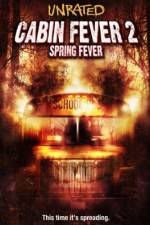 Watch Cabin Fever 2 Spring Fever M4ufreemovies