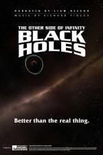 Watch Black Holes: The Other Side of Infinity M4ufreemovies