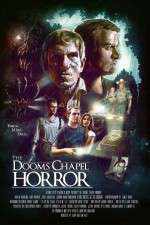 Watch The Dooms Chapel Horror M4ufreemovies
