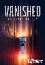 Watch Vanished in Death Valley M4ufreemovies
