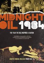 Watch Midnight Oil: 1984 M4ufreemovies