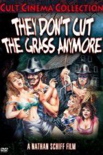 Watch They Don\'t Cut the Grass Anymore M4ufreemovies