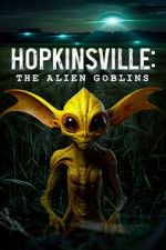 Watch Hopkinsville: The Alien Goblins M4ufreemovies