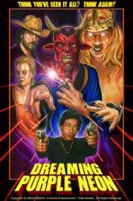 Watch Dreaming Purple Neon M4ufreemovies