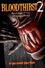 Watch Bloodthirst 2 Revenge of the Chupacabras M4ufreemovies