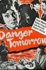 Watch Danger Tomorrow M4ufreemovies