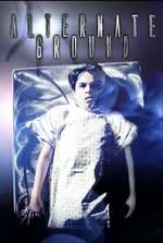 Watch Alternate Ground M4ufreemovies