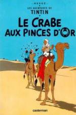 Watch Les aventures de Tintin Le crabe aux pinces d'or 1 M4ufreemovies