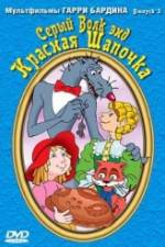 Watch Seryy Volk end Krasnaya Shapochka M4ufreemovies