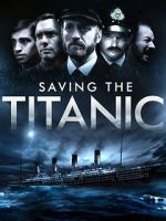 Watch Saving the Titanic M4ufreemovies
