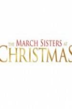 Watch The March Sisters at Christmas M4ufreemovies