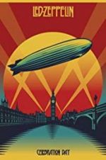 Watch Led Zeppelin: Celebration Day M4ufreemovies