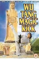 Watch Wu Tang Magic Kick M4ufreemovies