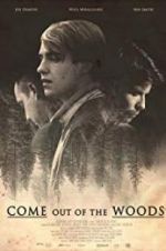 Watch Come Out of the Woods M4ufreemovies