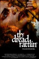 Watch Th\'dread Rattlin\' M4ufreemovies