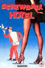 Watch Screwball Hotel M4ufreemovies