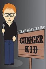 Watch Steve Hofstetter: Ginger Kid M4ufreemovies