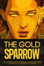 Watch The Gold Sparrow M4ufreemovies